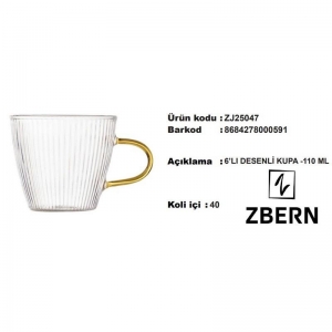 ZBERN 6'LI DESENLİ KUPA 110 ML KL:40